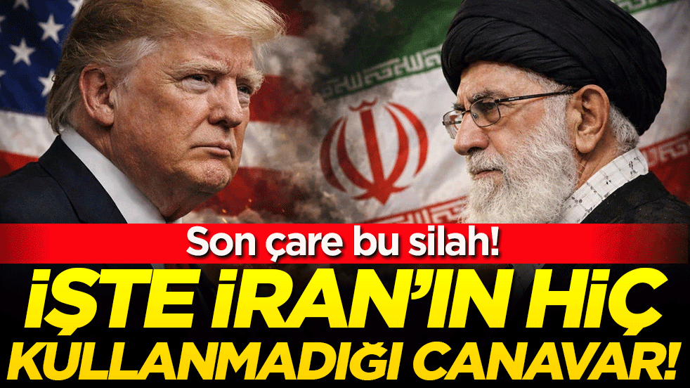 Son çare bu silah: İşte İran'ın su ana kadar kullanmadığı canavar!