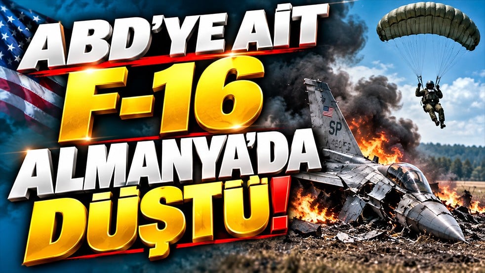 Son dakika: ABD’ye ait F-16 Almanya’da düştü! Pilot paraşütle kurtuldu