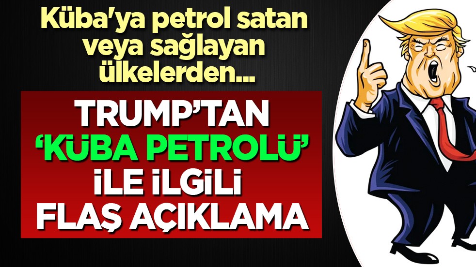 Son dakika açıklaması... Trump, petrol tedarikiyle ilgili Küba ile görüşmelere başlandığını bildirdi!