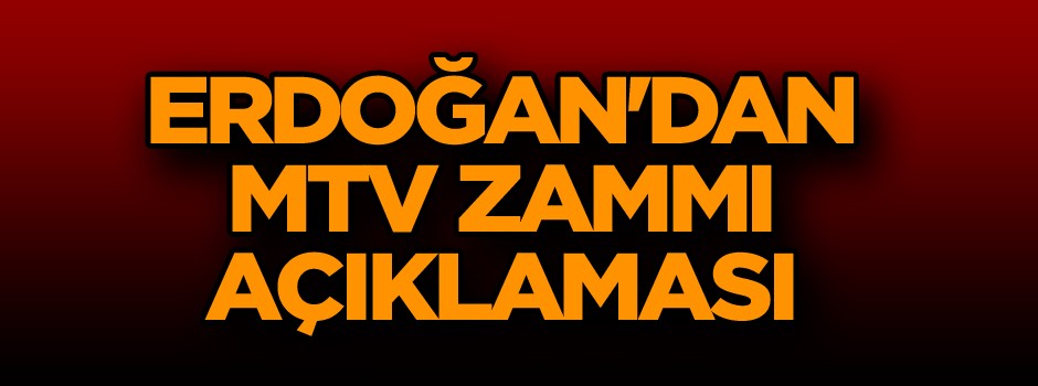 Cumhurbaşkanı Erdoğan'dan zam açıklaması