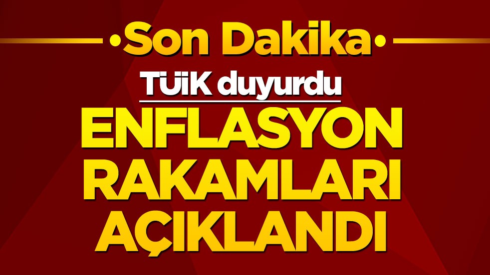 Son dakika: Enflasyon rakamları açıklandı