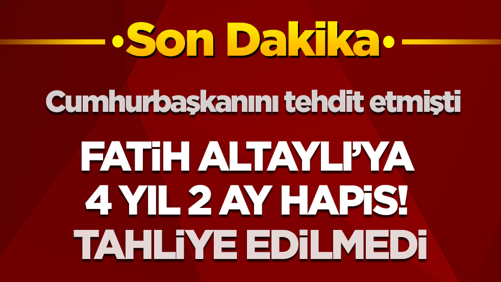Son dakika! Fatih Altaylı'ya 4 yıl 2 ay hapis: Tahliye edilmedi