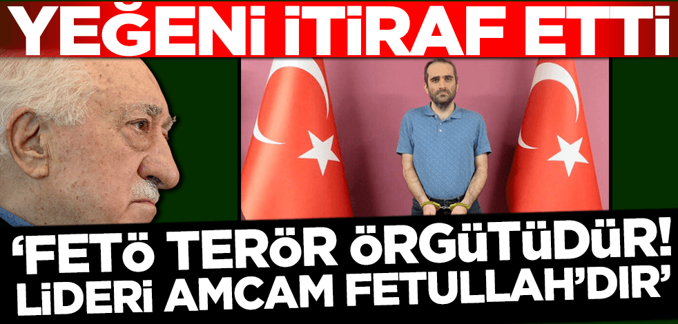 Son dakika! FETÖ elebaşının yeğeni Selahaddin Gülen'in ifadesi ortaya çıktı