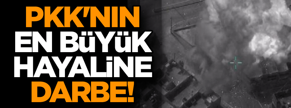 PKK'nın en büyük hayaline darbe!