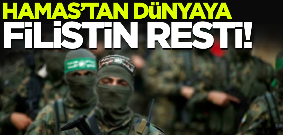 Son dakika.... Hamas'tan dünyaya Filistin resti!