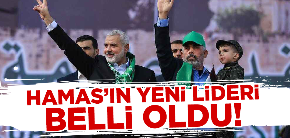 Son dakika! Haniye'den sonra Hamas'ın yeni lideri belli oldu