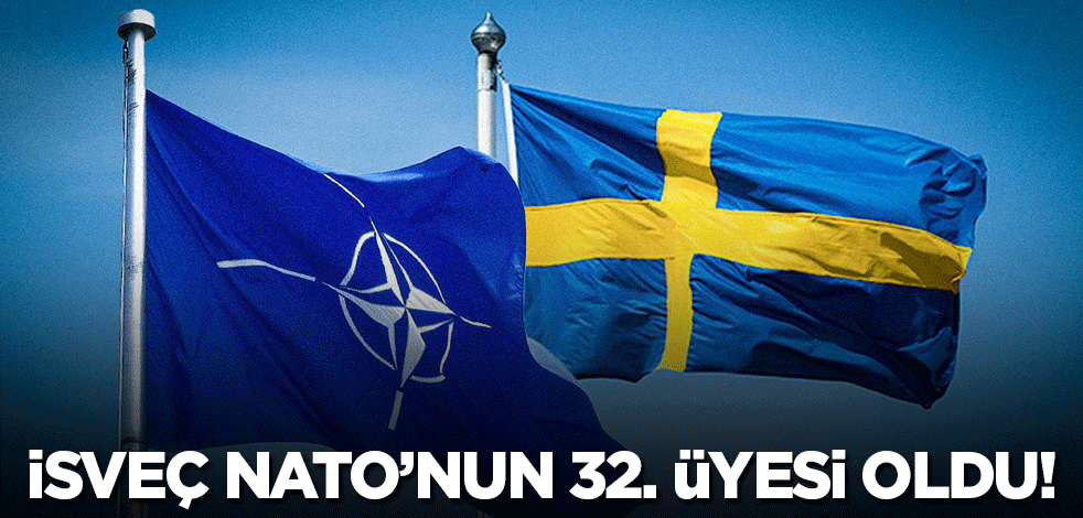 Son dakika... İsveç NATO üyesi oldu!