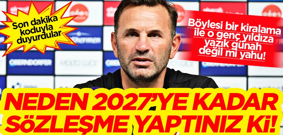 Son dakika koduyla duyurdular: Kamp kadrosuna alınmamıştı! 2027 yılına kadar niye sözleşme yapılıyor ki madem…