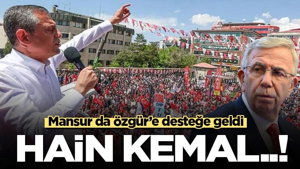 Son dakika! Mansur da Özgür Özel'e desteğe geldi: Hain Kemal...