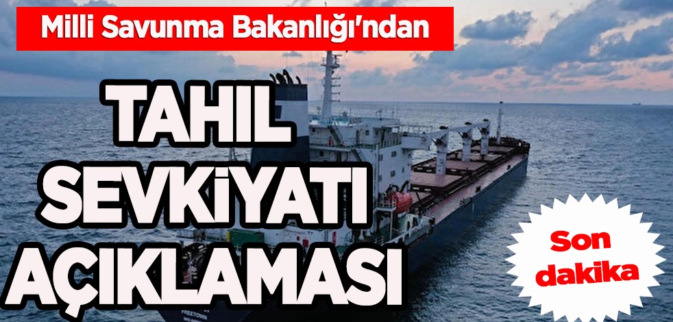 Son dakika: (MSB) Milli Savunma Bakanlığı'ndan tahıl sevkiyatı açıklaması! Rus personel görevde