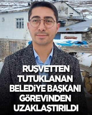 Rüşvetten tutuklanan belediye başkanı görevinden uzaklaştırıldı