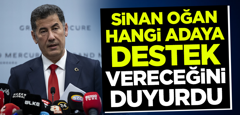 Son dakika... Sinan Oğan hangi adayı destekleyeceğini duyurdu!
