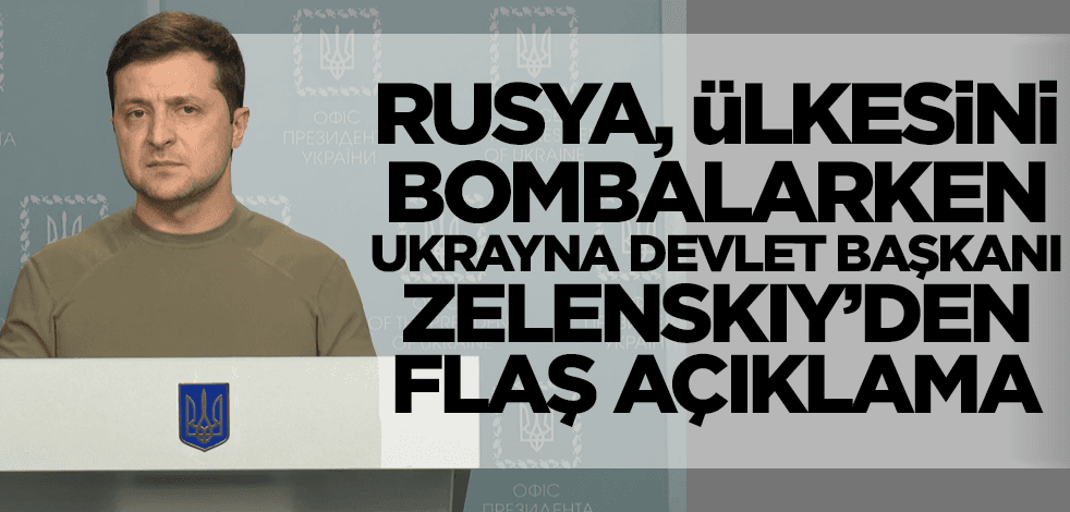 Son dakika... Ukrayna Devlet Başkanı Zelenskiy'den flaş açıklama