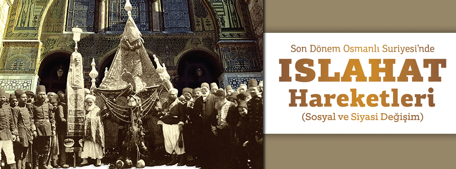 Son dönem Osmanlı Suriyesi’nde ıslahat hareketleri