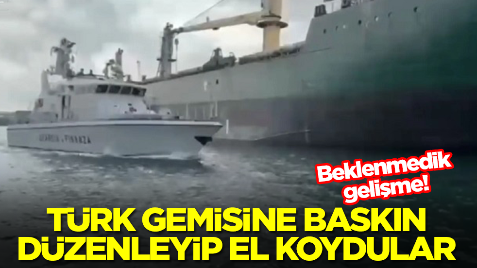 Son dönemde Türkiye ile yakın ilişkileri vardı! Türk gemisine baskın düzenleyip el koydular