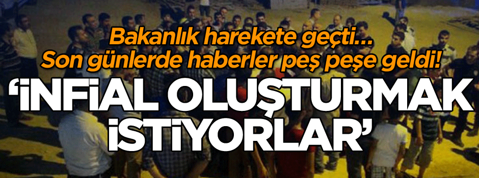 Son günlerde haberler peş peşe geldi! Bakanlık harekete geçti… ‘İnfial oluşturmak istiyorlar’