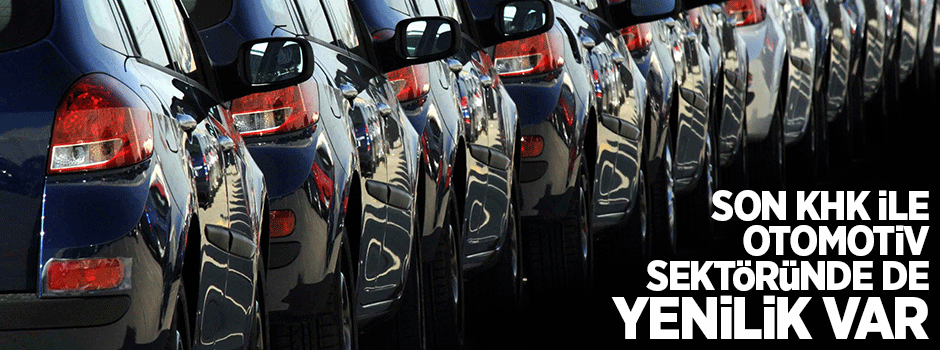 Son KHK ile araç tescilinde yeni dönem