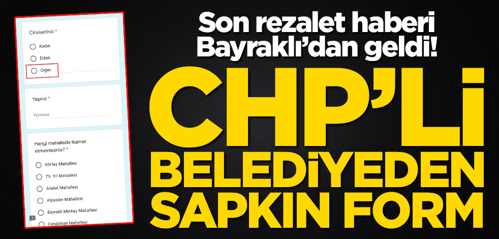 Son rezalet haberi Bayraklı’dan geldi! CHP’li belediyeden sapkın form