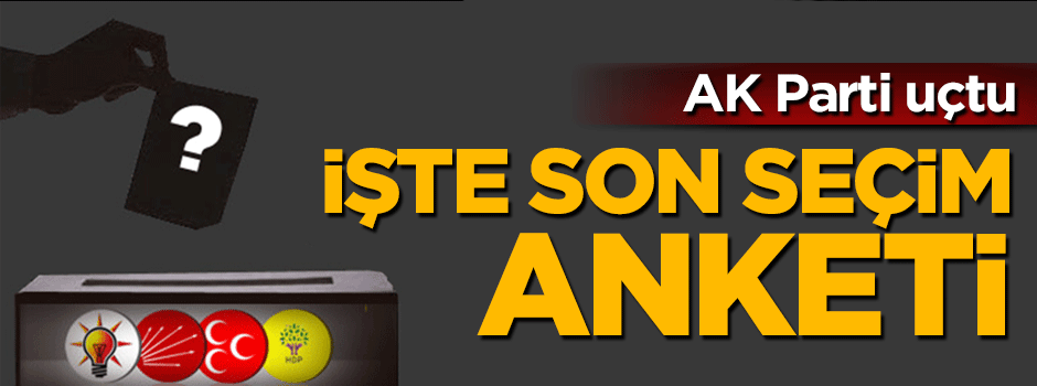 Son seçim anketinde çarpıcı sonuçlar