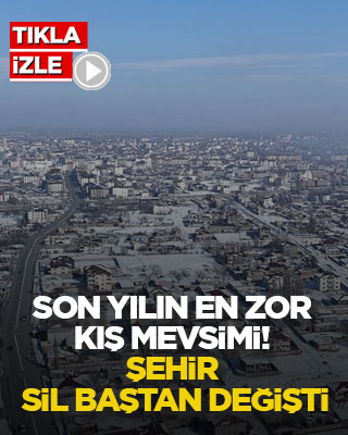 Son yılın en zor kış mevsimi! Şehir sil baştan değişti