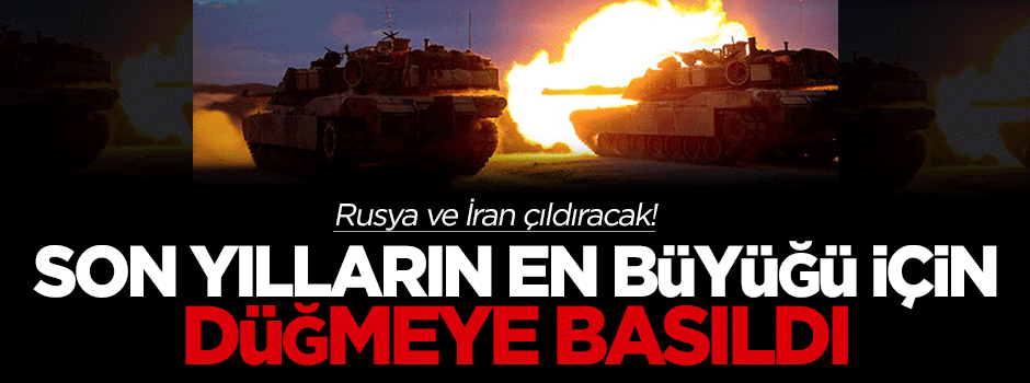 Son yılların en büyük tatbikatı için düğmeye basıldı