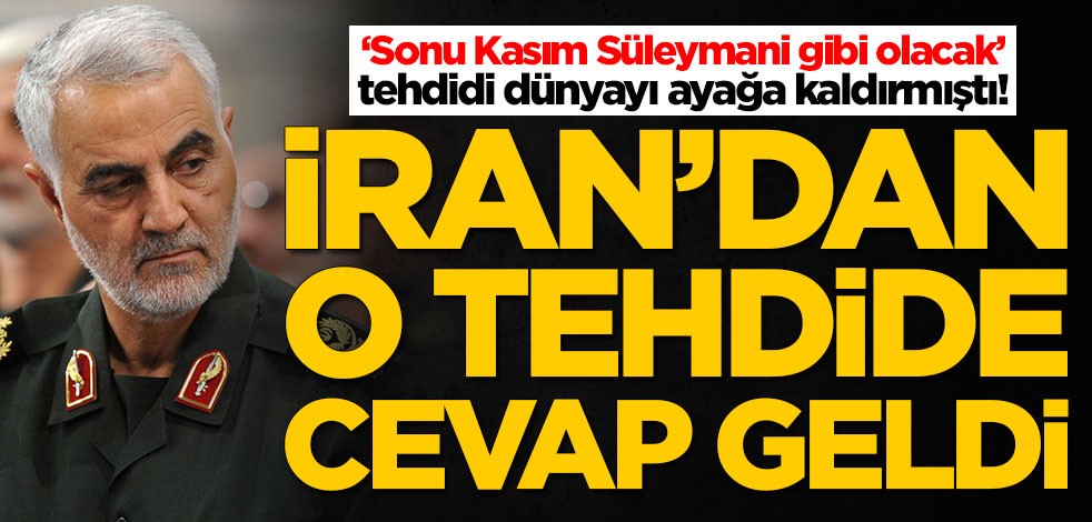 'Sonu Kasım Süleymani gibi olacak' tehdidine İran'dan çok sert cevap!