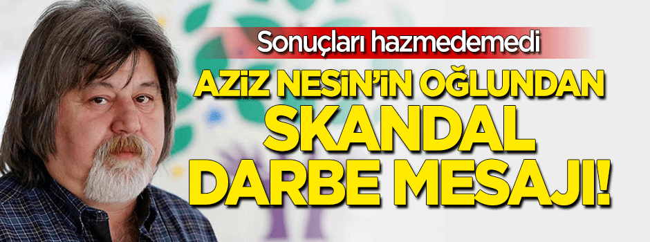 Sonuçları hazmedemedi... Ahmet Nesin'den skandal darbe mesajı!