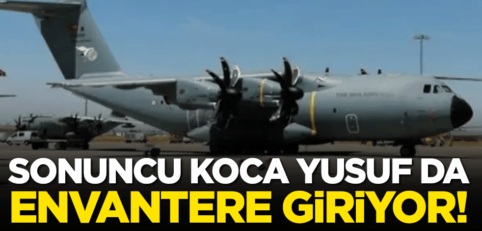 A400M nakliye uçağı envantere giriyor!