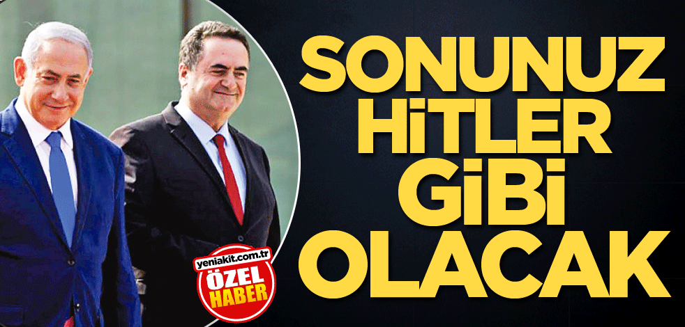 Sonunuz Hitler gibi olacak