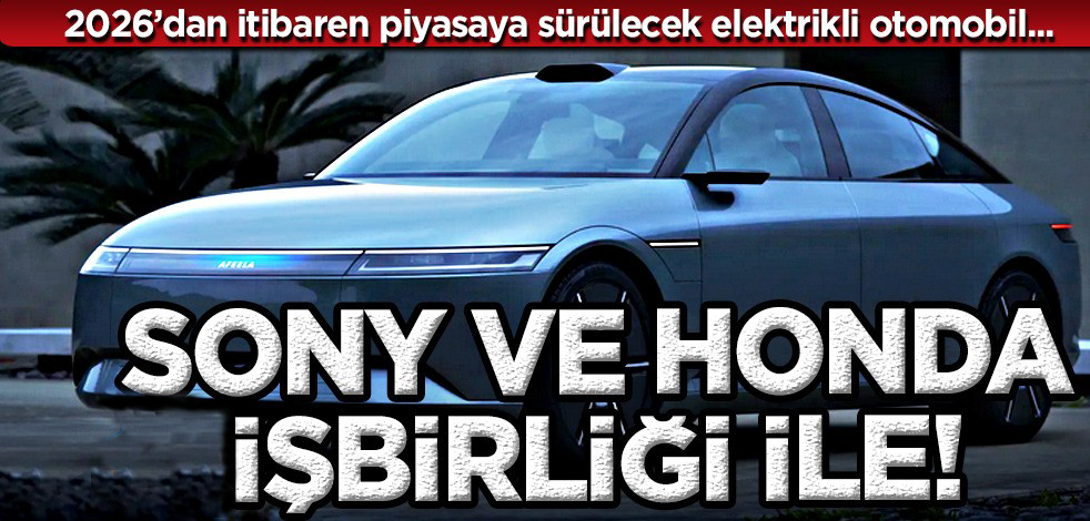 Sony ve Honda’nın aracı Afeela sergilendi! Boykot sürerse işleri zor!