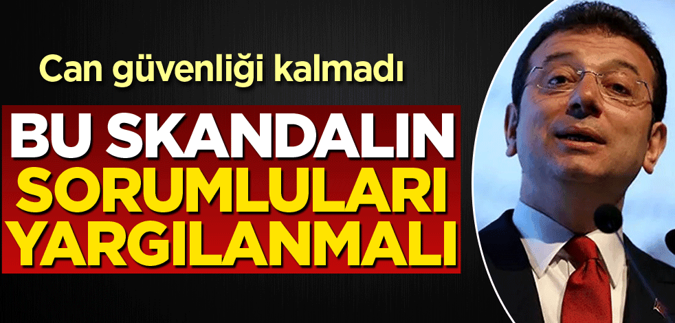 Sorumluları yargılanmalı