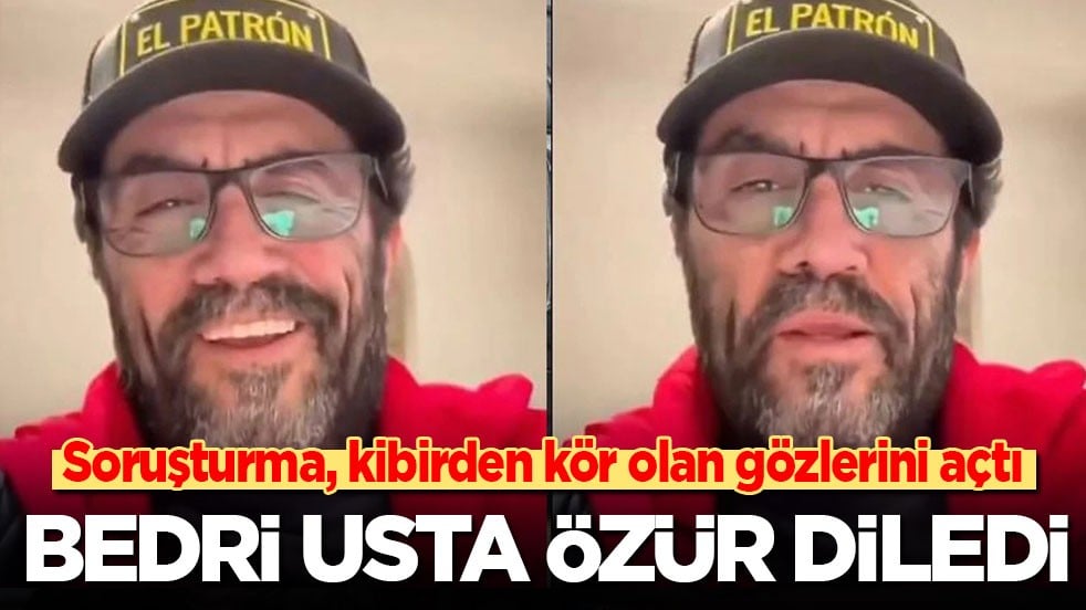 Soruşturma, kibirden kör olan gözlerini açtı: Bedri Usta özür dileyip bıraktı