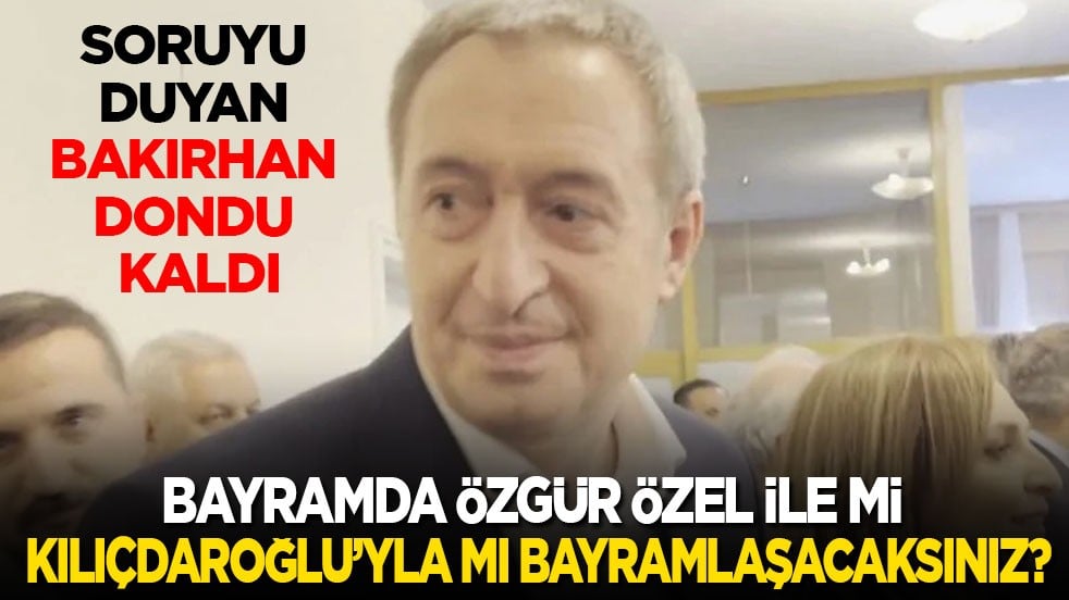 Soruyu duyan Bakırhan dondu kaldı: Özgür Özel ile mi Kılıçdaroğlu’yla mı bayramlaşacaksınız?