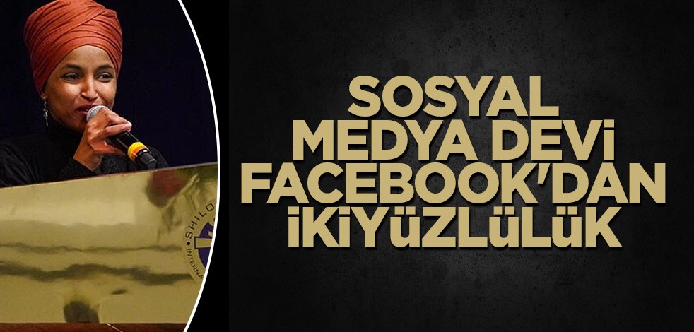 Sosyal medya devi Facebook'dan ikiyüzlülük
