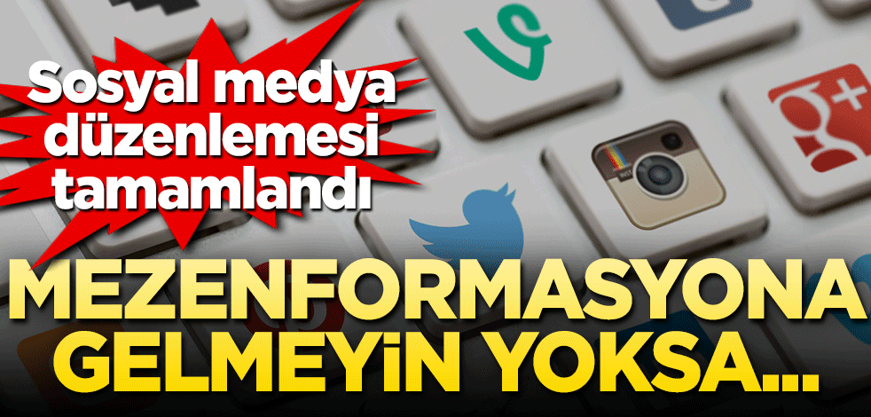 Sosyal medya düzenlemesi tamamlandı! Mezenformasyona gelmeyin yoksa...