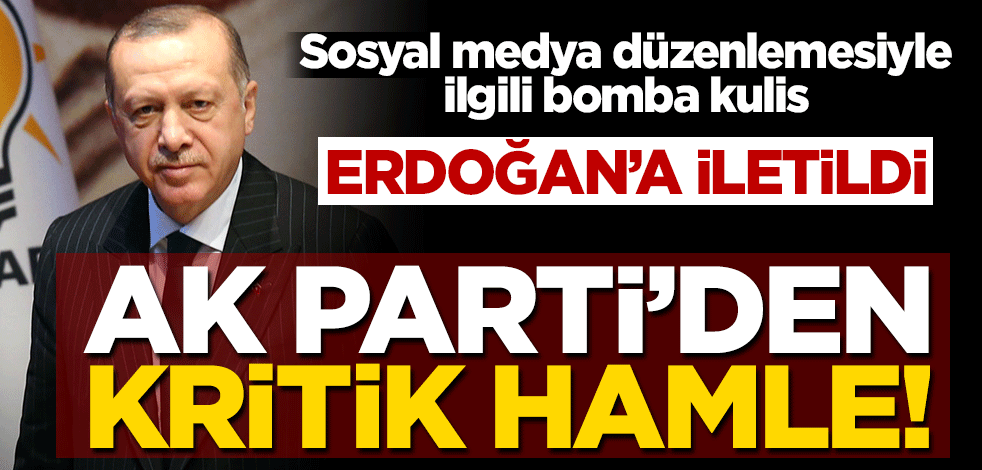 Sosyal medya düzenlemesiyle ilgili bomba kulis! AK Parti’den kritik hamle... Erdoğan'a iletildi