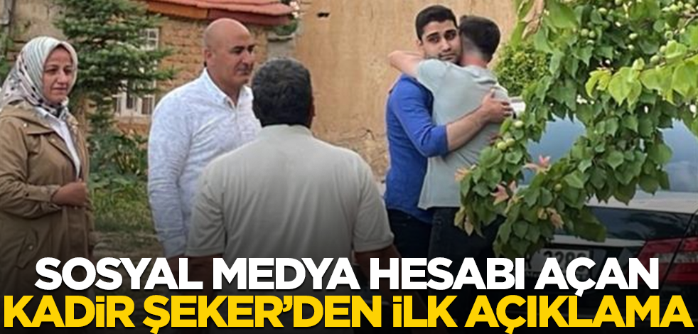 Sosyal medya hesabı açan Kadir Şeker'den ilk açıklama