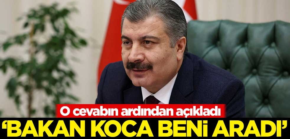 Sosyal medya kullanıcısı açıkladı! Bakan Koca, o cevabın ardından bakın ne yaptı