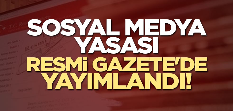 Sosyal Medya yasası Resmi Gazete'de yayımlandı!