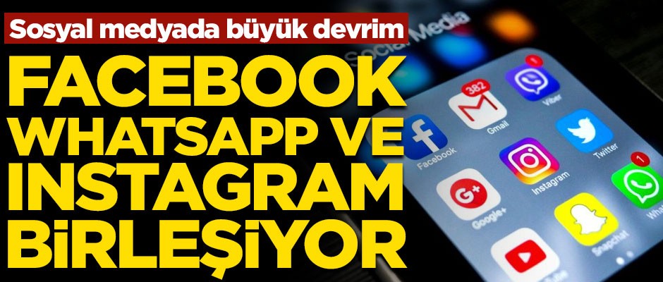 Sosyal medyada büyük devrim! Facebook, WhatsApp ve Instagram birleşiyor