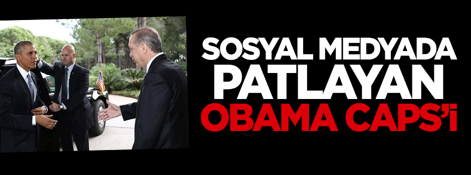 Sosyal medyada patlayan Obama capsleri