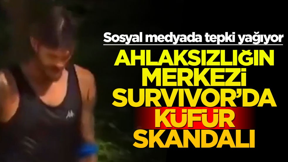 Sosyal medyada tepki yağıyor! Ahlaksızlığın merkezi Survivor’da küfür skandalı