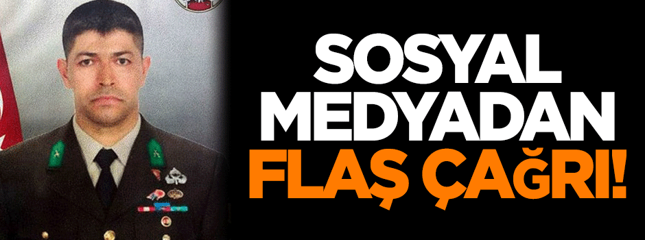 Sosyal medyadan flaş çağrı!