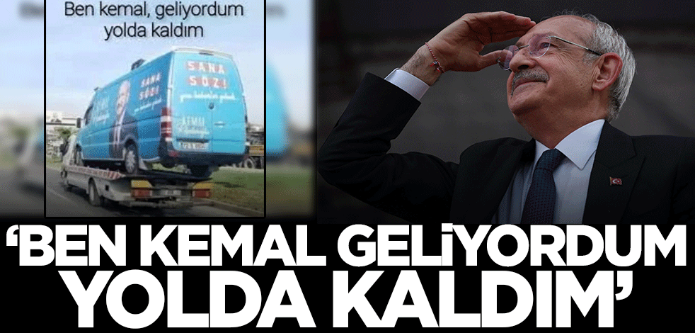 Sosyal medyadan sizin için seçtiklerimiz! 'Ben Kemal geliyordum yolda kaldım'