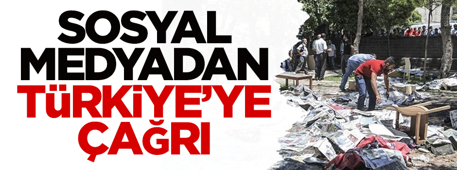 Sosyal medyadan tüm Türkiye'ye çağrı