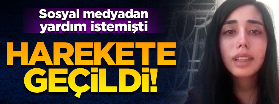 Sosyal medyadan yardım çağrısında bulunmuştu... Bakanlık harekete geçti!