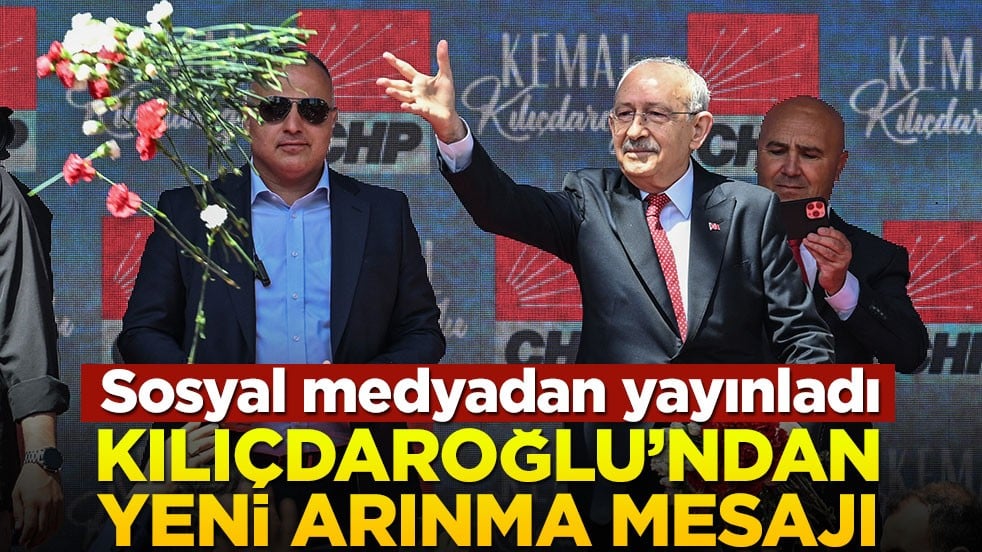 Sosyal medyadan yayınladı! Kılıçdaroğlu’ndan yeni arınma mesajı