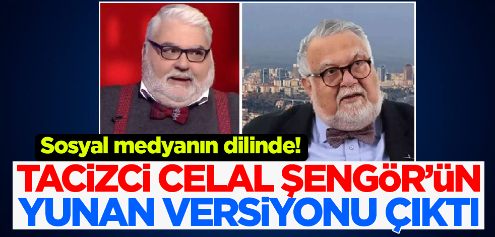 Sosyal medyanın dilinde! Celal Şengör'ün Yunan versiyonu çıktı