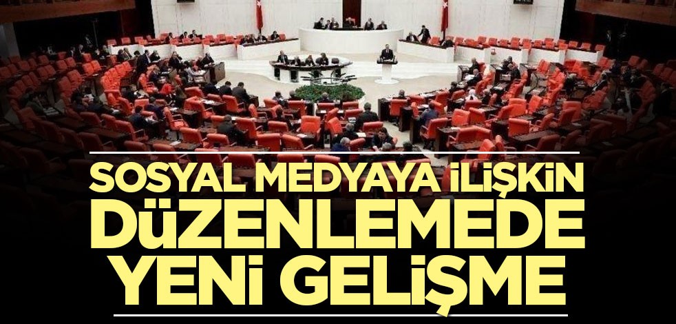 Sosyal medyaya ilişkin düzenlemede yeni gelişme