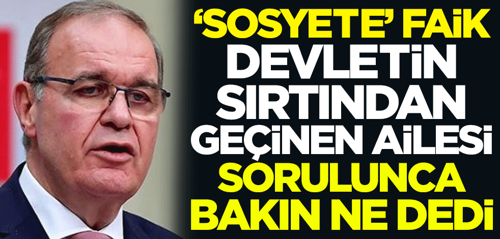 'Sosyete' Faik Öztrak, devletin sırtından geçinen ailesi sorulunca bakın ne dedi